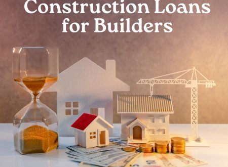 Construction Loans for Builders